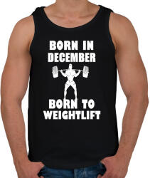 printfashion decemberben születve - súlyemelésre születve - Férfi atléta - Fekete (1386449)