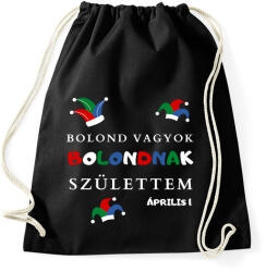 printfashion Bolond vagyok - Sportzsák, Tornazsák - Fekete (15767702)
