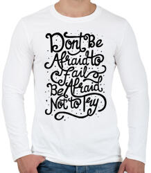 printfashion Ne félj! - Férfi hosszú ujjú póló - Fehér (10273463)