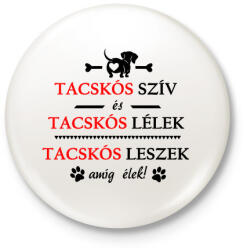 printfashion Tacskós szív és Tacskós lélek! - Kitűző, hűtőmágnes - Fehér (4814149)