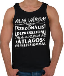 printfashion Alig várom, hogy a szezonális depresszióm találkozzon az átlagos depressziómmal - Férfi atléta - Fekete (16539291)