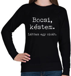 printfashion Bocsi, késtem. Láttam egy cicát. - Női pulóver - Fekete (4800746)
