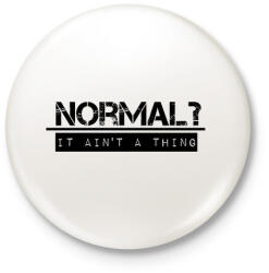 printfashion NORMAL? - Kitűző, hűtőmágnes - Fehér (3075639)