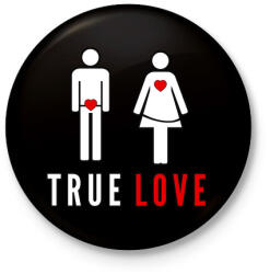 printfashion True love - Kitűző, hűtőmágnes - Fekete (3395341)