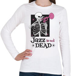 printfashion Jazz is not dead - A jazz nem halott - Női hosszú ujjú póló - Fehér (5647053)