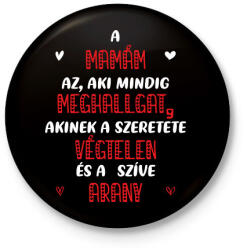 printfashion A mamám az, aki mindig meghallgat - Fehér - Kitűző, hűtőmágnes - Fekete (7064129)
