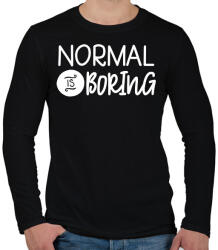 printfashion normal is borring - Férfi hosszú ujjú póló - Fekete (2235773)