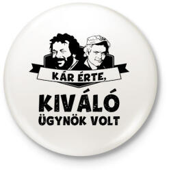 printfashion Bud Spencer Terence Hill Kár érte, kiváló ügynök volt - Kitűző, hűtőmágnes - Fehér (13112894)