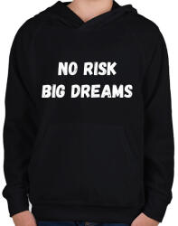 printfashion No risk big dreams - Gyerek kapucnis pulóver - Fekete (16116010)