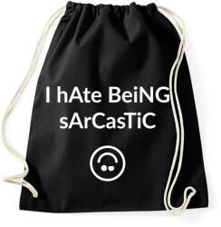 printfashion I hate being sarcastic - Sportzsák, Tornazsák - Fekete (4361024)