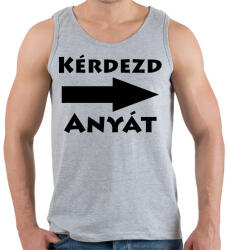 printfashion Kérdezd anyát! - Férfi atléta - Sport szürke (2589043)