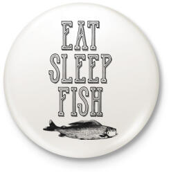 printfashion Eat, sleep, fish. - Kitűző, hűtőmágnes - Fehér (3075019)