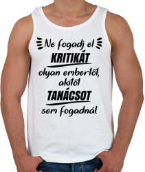 printfashion Ne fogadj el kritikát - Férfi atléta - Fehér (5382488)