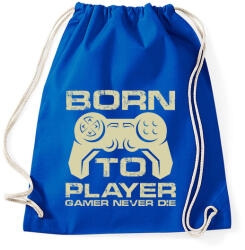 printfashion Born to Player - Sportzsák, Tornazsák - Bright royal (7943854)