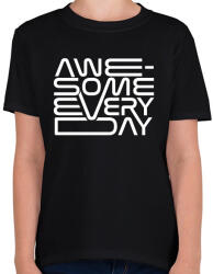 printfashion Awesome every day - Gyerek póló - Fekete (4745887)