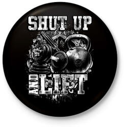 printfashion Shut up and lift - Kitűző, hűtőmágnes - Fekete (3095354)