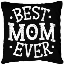 printfashion Best Mom Ever - Párnahuzat, Díszpárnahuzat - Fekete (4812770)