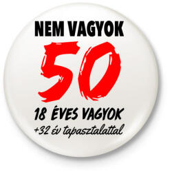 printfashion Nem vagyok 50! - Kitűző, hűtőmágnes - Fehér (3077888)