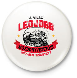 printfashion Legjobb mozdonyvezető - Évszámmal - Kitűző, hűtőmágnes - Fehér (7684554)