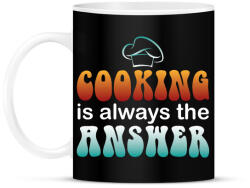 printfashion Cooking is always the answer - Bögre - Fekete (7552974)