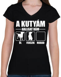 printfashion Hallgat rám a kutyám - Női V-nyakú póló - Fekete (1920468)