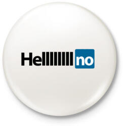 printfashion HELL NO - Kitűző, hűtőmágnes - Fehér (3083274)