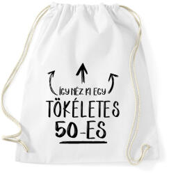 printfashion Így néz ki egy tökéletes 50-es - Sportzsák, Tornazsák - Fehér (1444142)