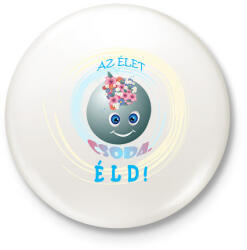 printfashion Az élet csoda - Kitűző, hűtőmágnes - Fehér (13603667)