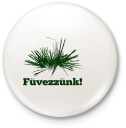 printfashion füvezzünk - Kitűző, hűtőmágnes - Fehér (3079034)