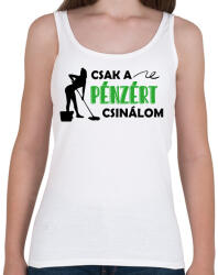 printfashion Pénzért csinálom - Takarító - Női atléta - Fehér (9283337)