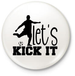 printfashion Let's kick it - Kitűző, hűtőmágnes - Fehér (4959083)