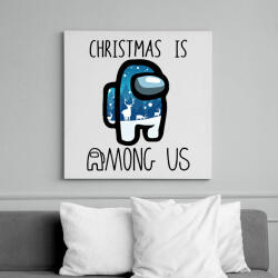 printfashion Christmas is Among Us - Vászonkép - Fehér (6639154)