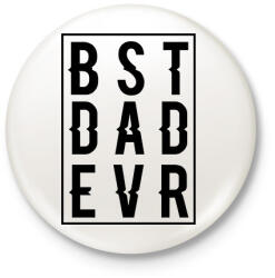 printfashion Best Dad Ever - Kitűző, hűtőmágnes - Fehér (7128475)