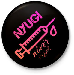 printfashion Nyugi nővér vagyok - Kitűző, hűtőmágnes - Fekete (4712438)