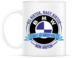 printfashion Egy jó BMW-vel nem bírtok - Bögre - Fehér (2640858)