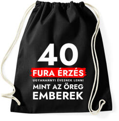 printfashion 40 Fura érzés ugyanannyi évesnek lenni, mint az öreg emberek - 40. születésnapra - Sportzsák, Tornazsák - Fekete (12027966)