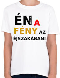 printfashion ÉN VAGYOK A FÉNY AZ ÉJSZAKÁBAN2 - Gyerek póló - Fehér (1209537)