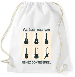 printfashion Az élet tele van nehéz döntésekkel - Gitáros minta - Sportzsák, Tornazsák - Fehér (6370580)