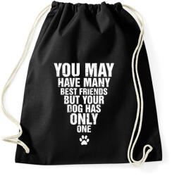 printfashion A kutyádnak csak egy barátja van! - Sportzsák, Tornazsák - Fekete (982103)