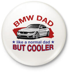 printfashion BMW Dad - Kitűző, hűtőmágnes - Fehér (14785079)