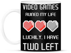 printfashion Video Games ruined my life - Luckily I have two left - Bögre - Fekete (5780381)