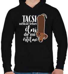 printfashion Tacsi nélkül lehet élni, de mi értelme? - Férfi kapucnis pulóver - Fekete (16821190)