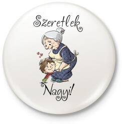 printfashion Szeretlek nagyi - Kitűző, hűtőmágnes - Fehér (6039936)