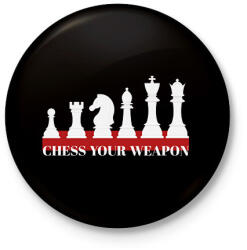 printfashion Chess your weapon - Kitűző, hűtőmágnes - Fekete (7453416)