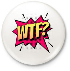 printfashion WTF! - Kitűző, hűtőmágnes - Fehér (4211152)