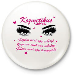 printfashion Kozmetikus vagyok - Kitűző, hűtőmágnes - Fehér (8469702)