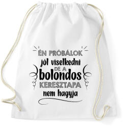 printfashion Bolondos keresztapa - Sportzsák, Tornazsák - Fehér (7112086)