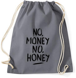 printfashion No Money No Honey - Sportzsák, Tornazsák - Grafitszürke (4368)