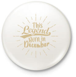 printfashion Ez a legenda decemberben született - Kitűző, hűtőmágnes - Fehér (3082339)
