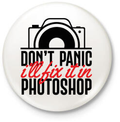 printfashion Don't panic, I'll fix it in Ps (black) - Kitűző, hűtőmágnes - Fehér (7258141)